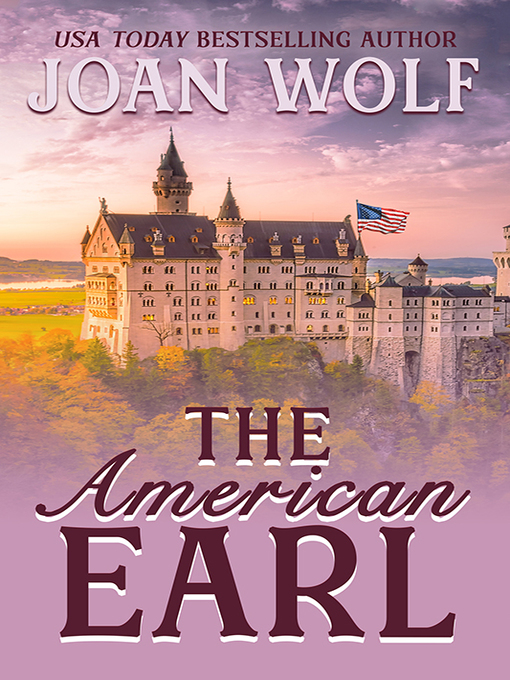 Title details for The American Earl by Joan Wolf - Wait list